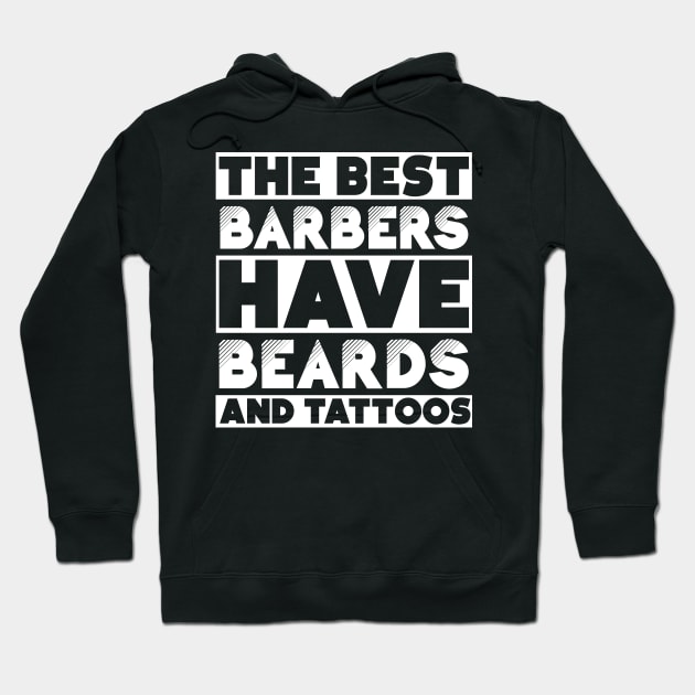 Bearded and tattooed barbers job gift . Perfect present for mother dad friend him or her Hoodie by SerenityByAlex